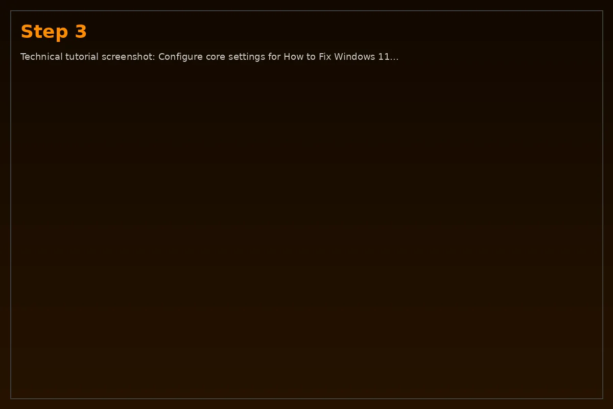 Step 3: Technical tutorial screenshot: Configure core settings for How to Fix Windows 11 Update Errors Step 